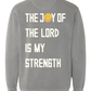 Christine Kolenbrander - The Lord is My Strength Sweatshirt