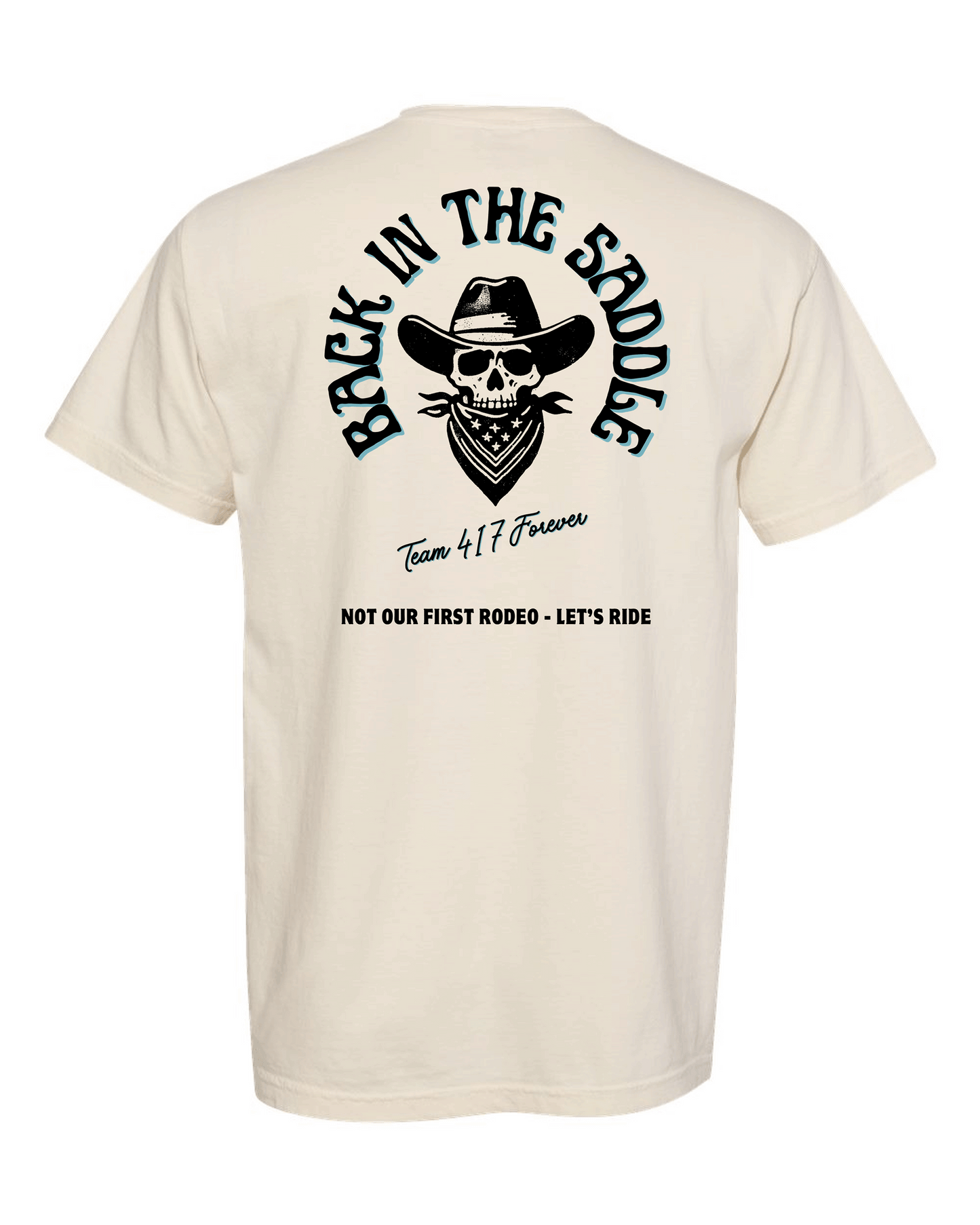 Team 417 - Back In The Saddle Tee